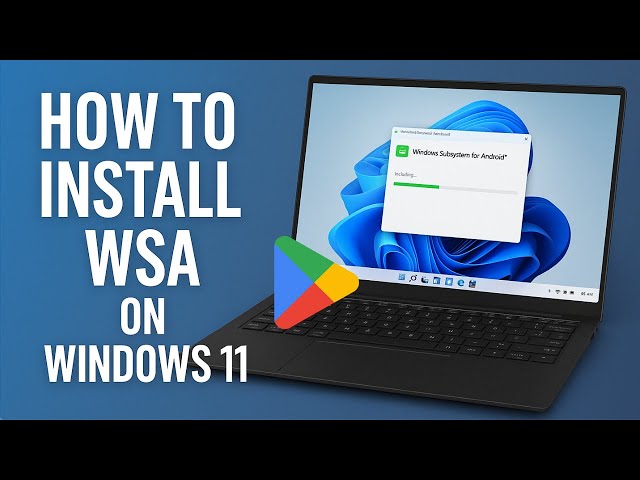 Install Windows Subsystem for Android (WSA) on Windows 11/10 | Play Store Support in 2026!