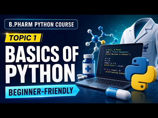 1.1 Basics of Python for B.Pharm Students | Algorithms, Features, Applications & Jupyter Notebook