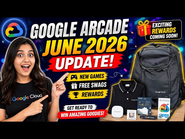 Google Arcade June 2026 Update! New Games, FREE Swags & Rewards Expected