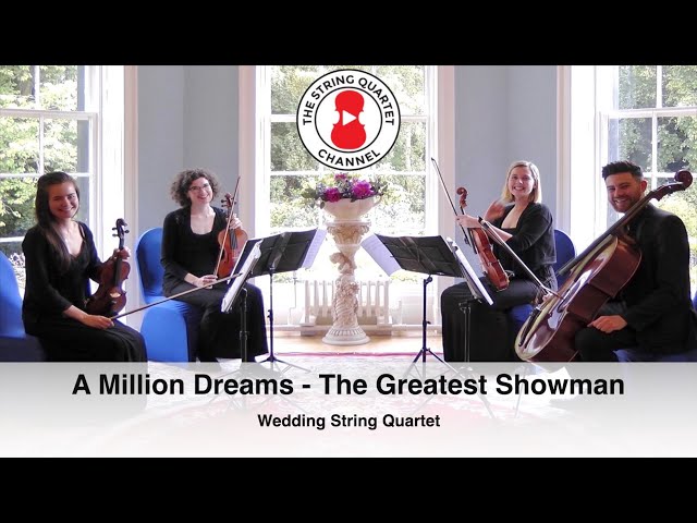 A Million Dreams (The Greatest Showman) Wedding String Quartet - 4K