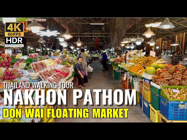🛶 Don Wai Floating Market: Local Thai Street Food & Fruits Near Bangkok [4K HDR]