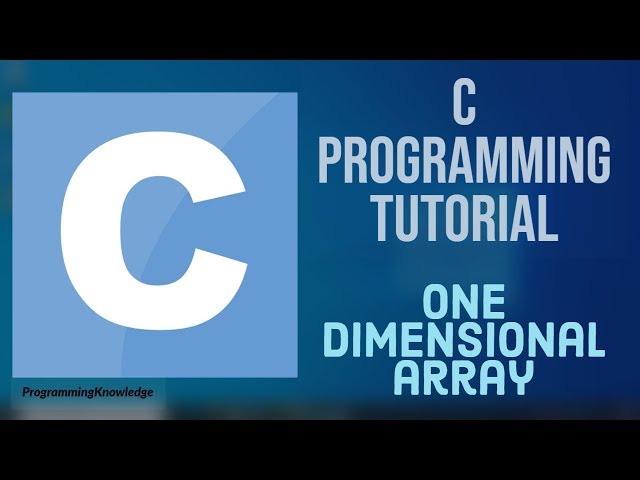 C Programming Tutorial for Beginners 20 - One dimensional array in C