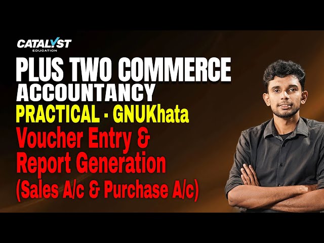 Plus Two Accountancy | Practical -  Voucher Entry and Report Generation (Sales A/c & Purchase A/c)