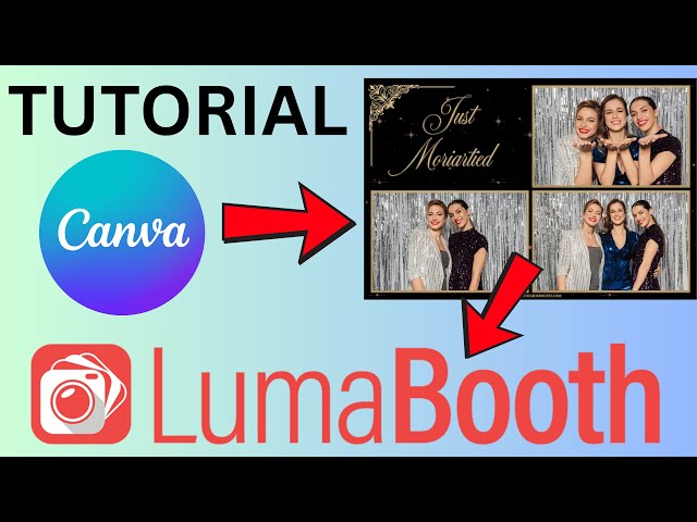 Best tutorial on how to make a photo booth template and welcome screen on canva for luma booth