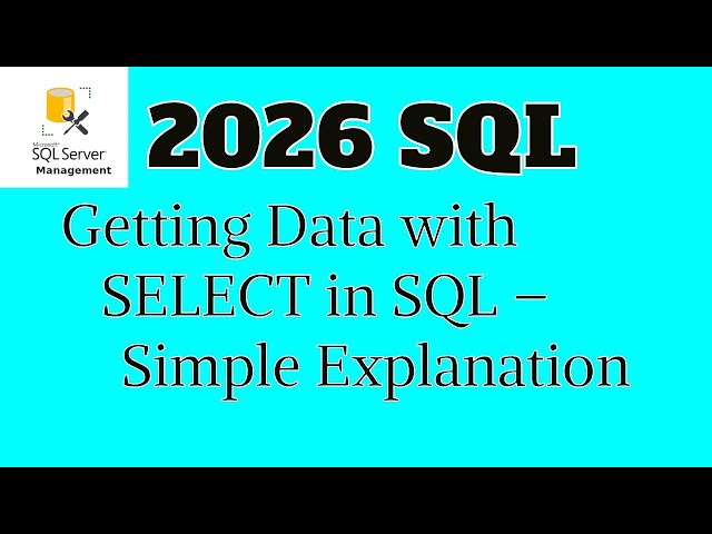 Getting Data with SELECT in SQL – Simple Explanation (2026)