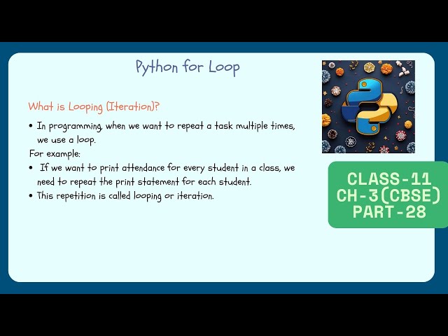 Python for Loop Explained (part 28)| Class 11 CBSE IP Chapter 3 | Flow of Control Made Easy | Exmpl