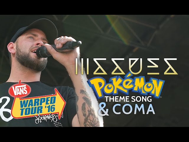 Issues - 'Pokemon Theme Song' and "COMA" LIVE! Vans Warped Tour 2016