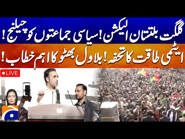 🔴LIVE: Bilawal Bhutto Zardari Addresses Massive Election Rally in Skardu | Geo News