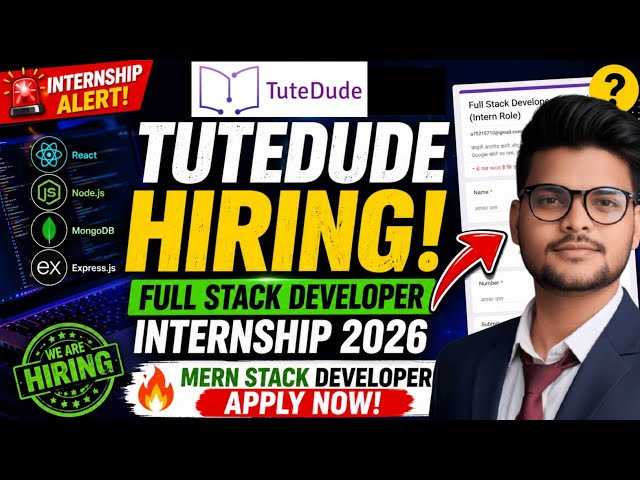 Tutedude Full Stack Developer Internship 2026 | Tutedude MERN Stack Internship 2026 | Complete Guide