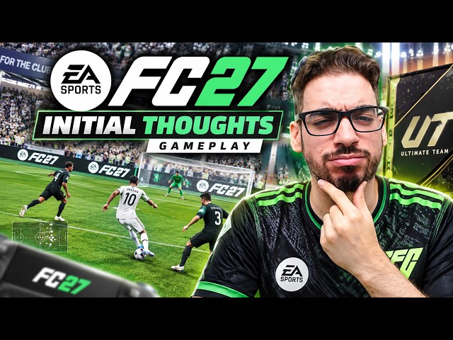 My Initial Thoughts on The FC 27 Gameplay!