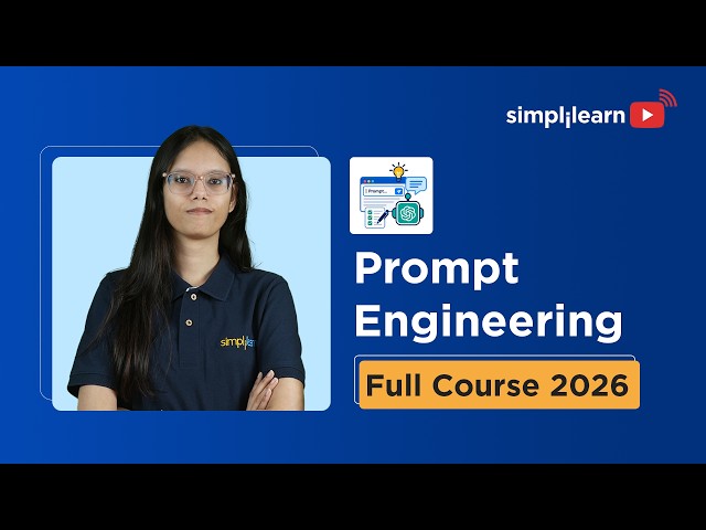 Prompt Engineering Full Course 2026| Prompt Engineering Tutorial | Simplilearn