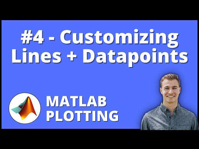 How to Customize Lines and Data Points Color, Style, Size in MATLAB | MATLAB Plotting Series