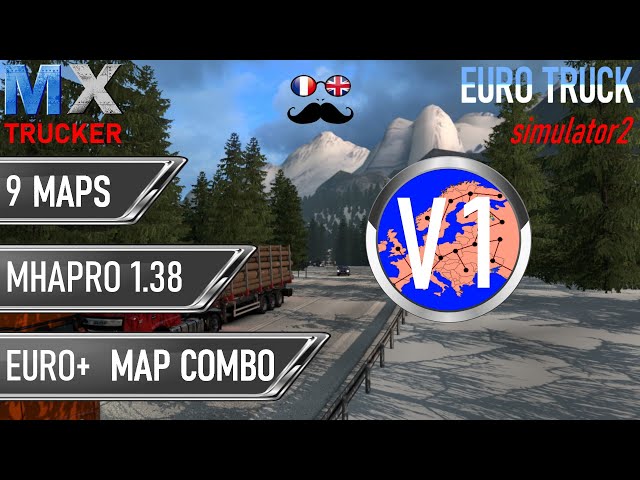 #58 ETS2 1.38 MHAPRO EURO+ MAP COMBO V1 | MXTRUCKER
