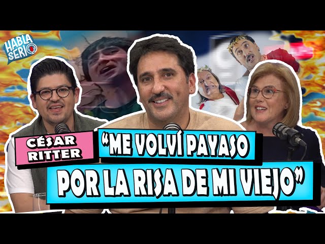 César Ritter y cómo el humor lo salvó de sus miedos más profundos