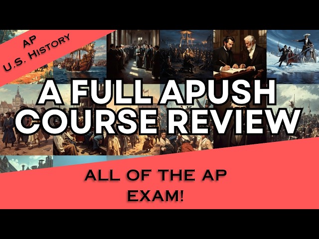 APUSH ENTIRE Course Review — Everything You MUST Know!