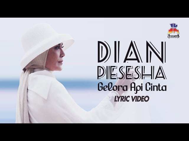 Dian Piesesha - Gelora Api Cinta (Official Lyric Video)
