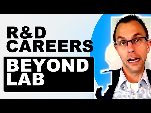 Research and Development Careers: Jobs Beyond the Lab