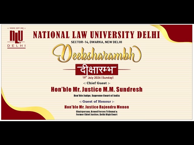 Deeksharambh 2026 | 19th Batch B.A. LL.B. (Hons.) | NLU Delhi