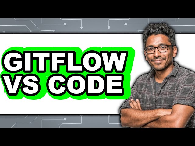 Gitflow vs Code - Which Is Better?