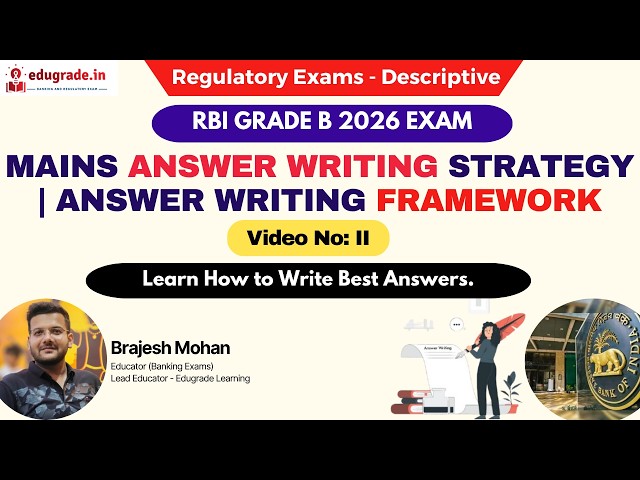 RBI Grade B 2026:  Mains Answer Writing  | Lecture - II | Answer Writing Framework