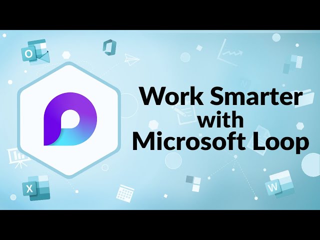 Work Smarter with MS Loop | Advisicon