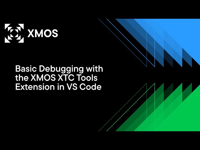 Basic Debugging with the XMOS XTC Tools Extension in VS Code