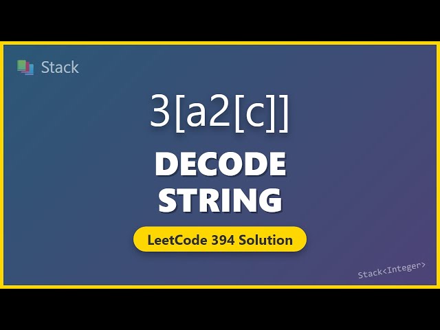 Decode String (LeetCode 394) - Stack Algorithm Explained