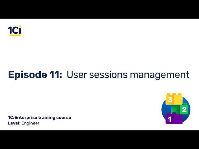 Episode 11. User sessions management