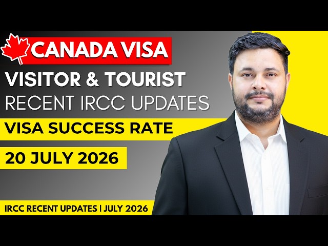 Canada Visitor & Tourist Visa Recent IRCC Updates 20 July 2026 | Processing Time After Biometrics