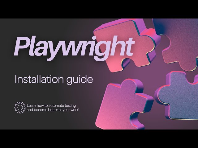 Playwright Installation Guide