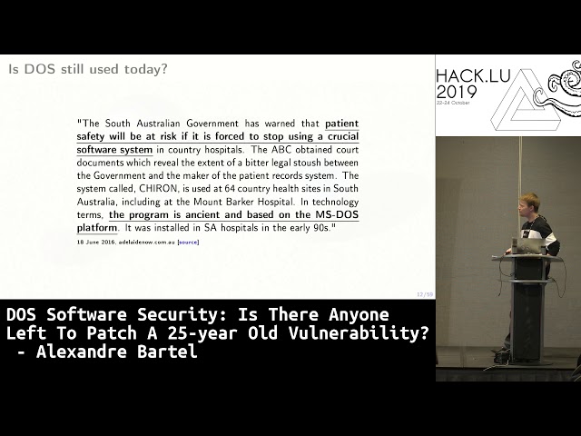 DOS Software Security: Is There Anyone Left To Patch A 25-year Old Vulnerability? - Alexandre Bartel