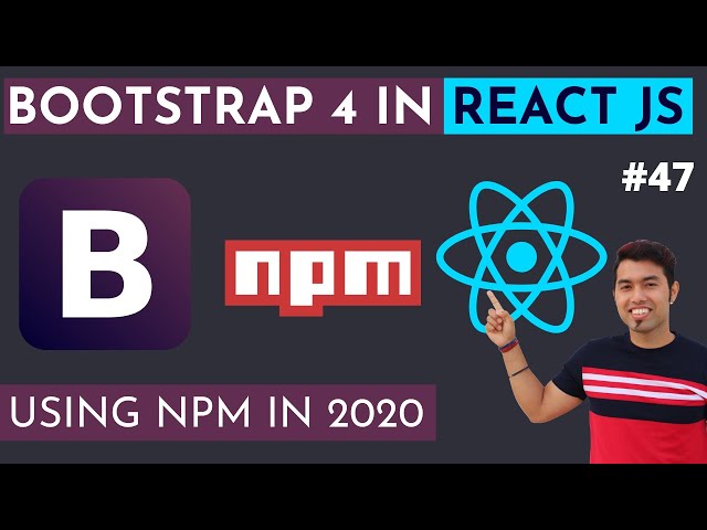How to Install and Use Bootstrap 4 in React JS in Hindi in 2020 #47