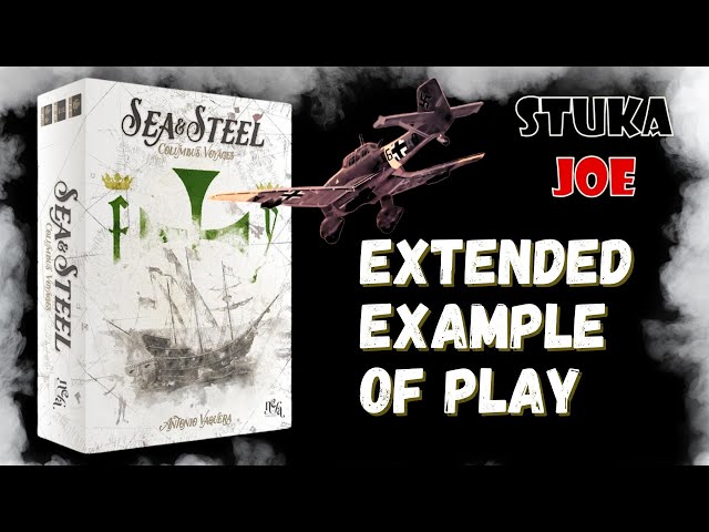 Sea & Steel - Extended Example of Play
