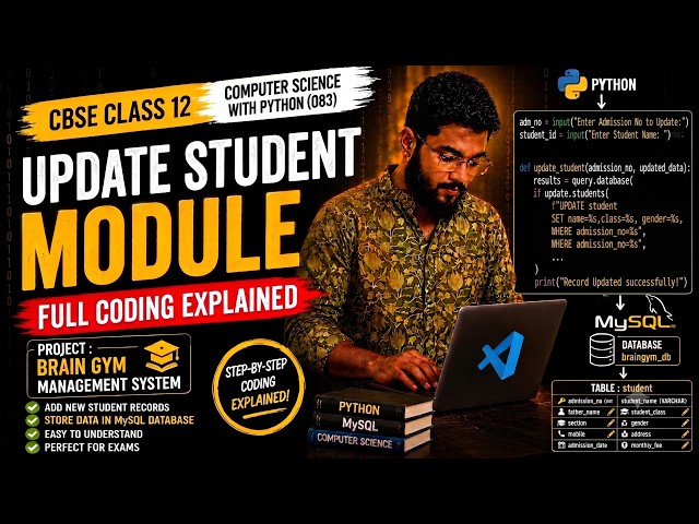How to Create Update Student Module in Python & MySQL | CBSE Class 12 Computer Science Project