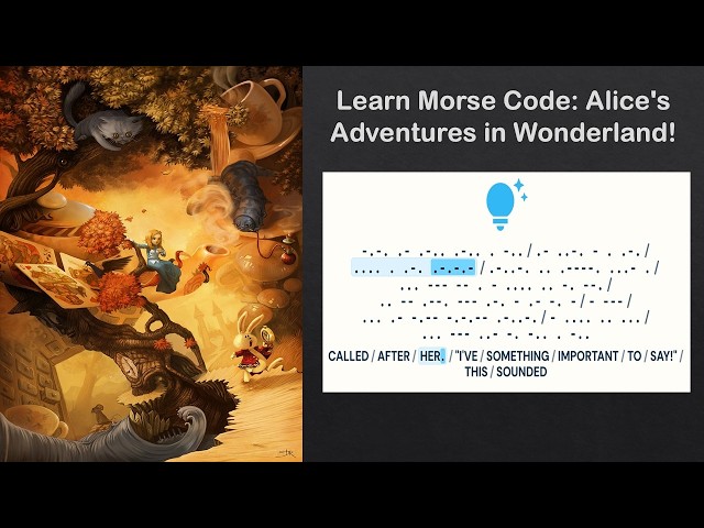Morse Code Practice - Alice's Adventures In Wonderland Audiobook (Part 24/41)!