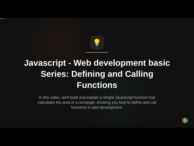 Javascript - Web development basic Series: Defining and Calling Functions