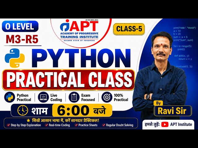 O Level M3-R5 (Python) Live Practical Class-5 | Python Practical Complete | #APTINSTITUTE