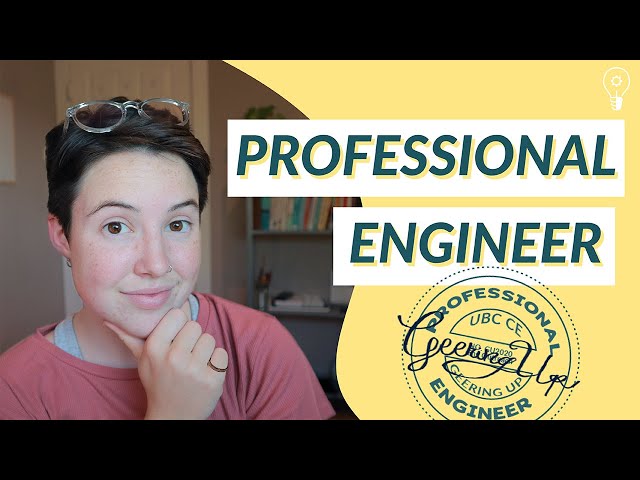 How to Become a Professional Engineer & Types of Engineering