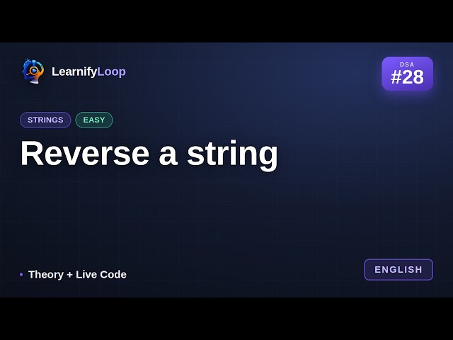 #28 · Reverse a string — Animation + Code Walkthrough | DSA for Beginners