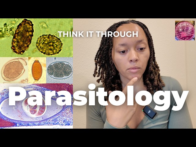 🟩 How to Think Through Questions | Parasitology 🤔🪱
