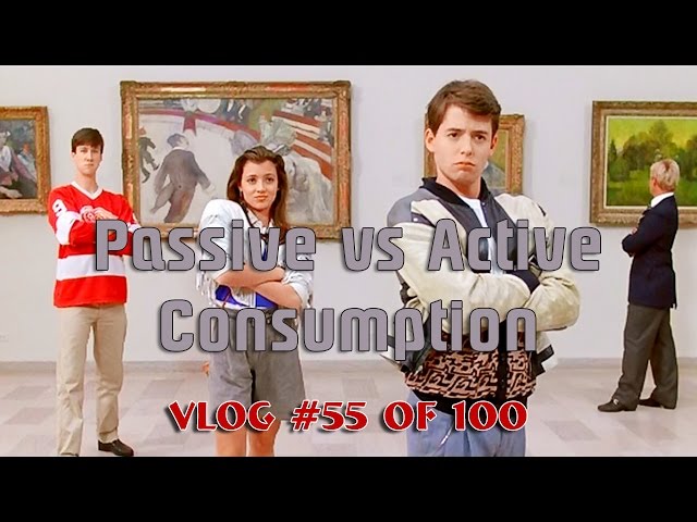 Passive vs Active Consumption