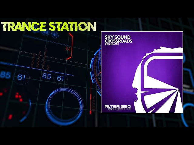 Sky Sound - Crossroads | Progressive Trance | ALTER EGO PROGRESSIVE