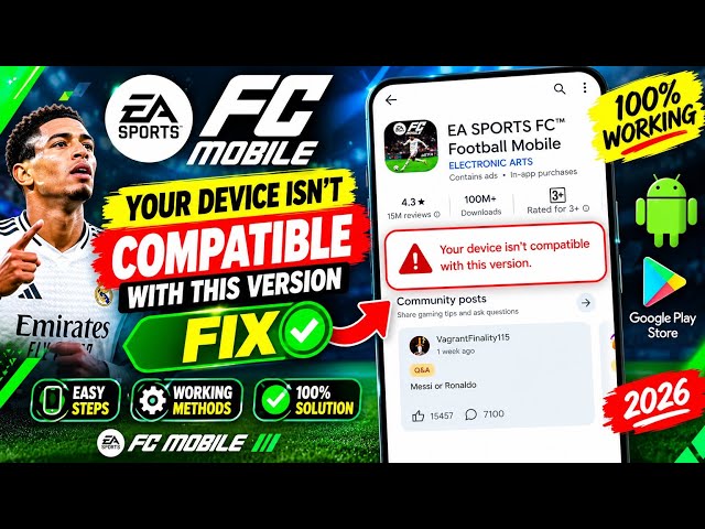 How to Fix EA SPORTS FC™ Mobile “Your Device Isn’t Compatible With This Version” Problem (2026)