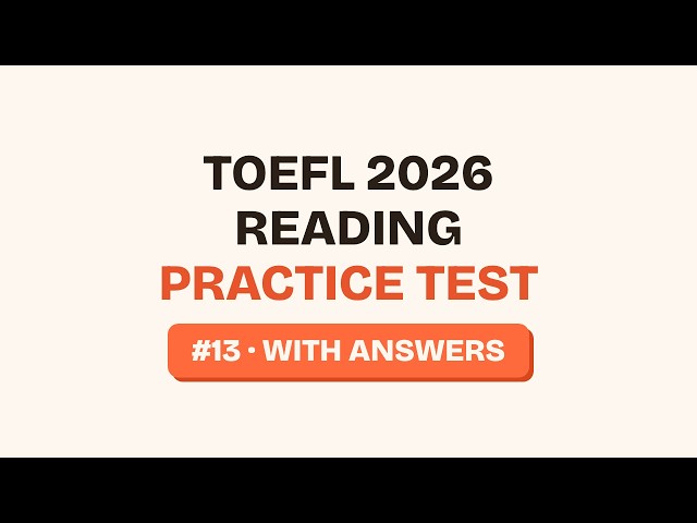 TOEFL Reading Practice Test 2026 — Module 1 (Answers Included) #13