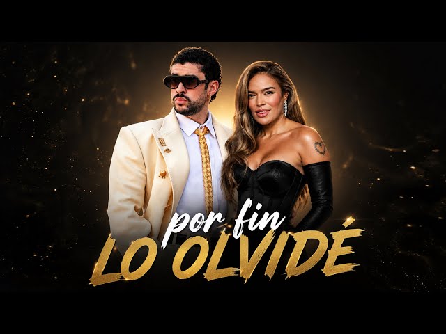 Por Fin Lo Olvide - Karol G, Bad Bunny (Official Music Video)