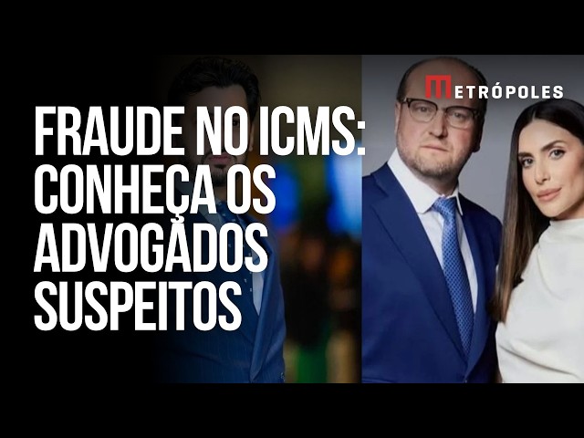 Quem são advogados e empresas suspeitos de fraude bilionária no ICMS