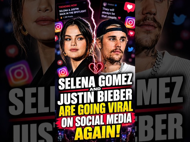Selena Gomez and Justin Bieber Are Going Viral on Social Media Again!