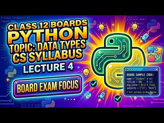 Lec-4 |Python Programming | Data Types in Python | CBSE | Class12th | Computer Science 