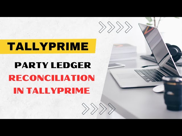 Party Ledger Reconciliation in TallyPrime | Rajlaxmi Solutions Pvt Ltd | #RSPL | #Tallyprime