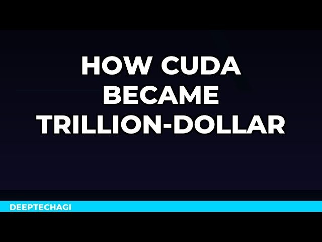 How CUDA Became a Trillion-Dollar Moat